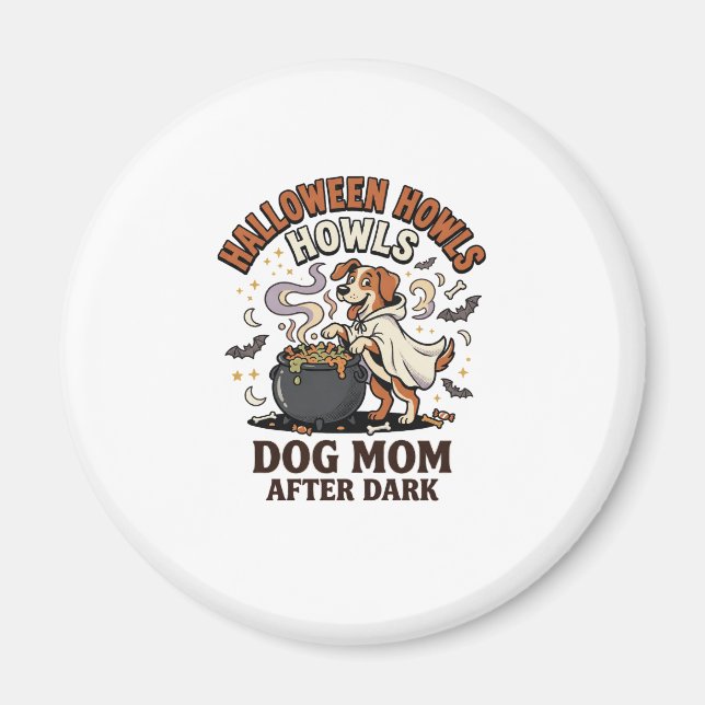 Halloween Dog Mum After Dark Magnet (Front)