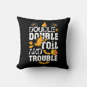Halloween Double Double Oil And Trouble Birthday Cushion