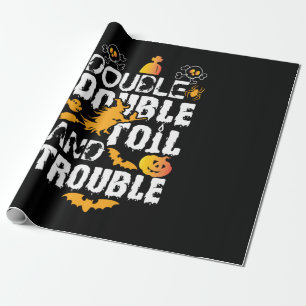 Halloween Double Double Oil And Trouble Birthday Wrapping Paper