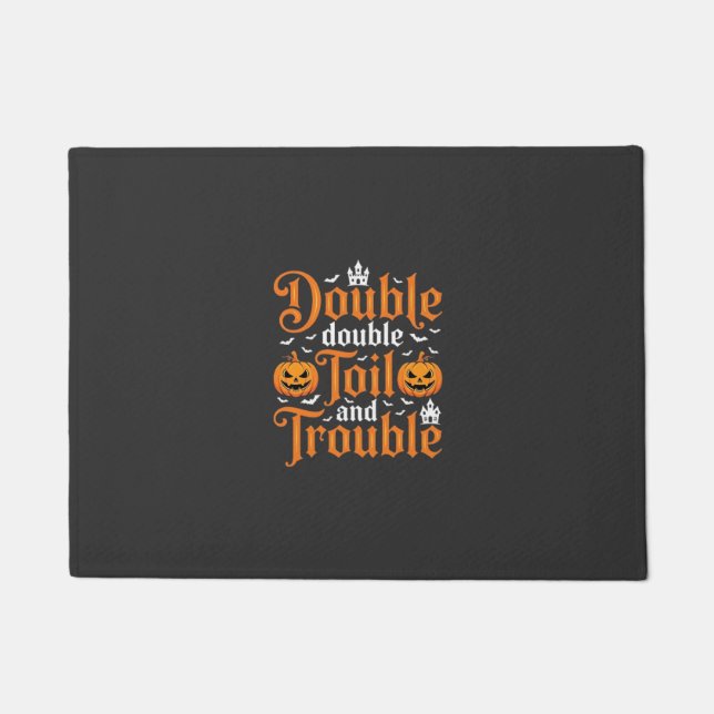 Halloween Double Double Toil and Trouble_1 Doormat (Front)