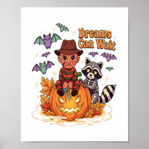 halloween Dreams Can Wait Horror Monster Poster