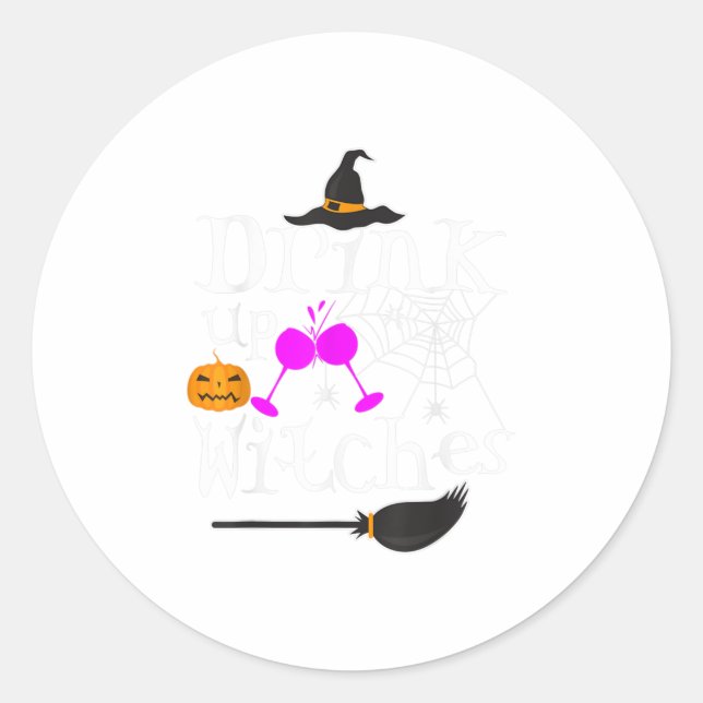 Halloween  Drink Up Witches Classic Round Sticker (Front)
