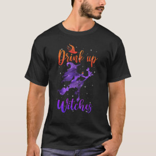 Halloween Drink Up Witches Costumes Wine Hallowin T-Shirt