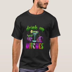 Halloween Drink Up Witches Wine Women Witches 1 T-Shirt