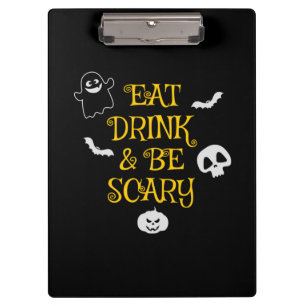 Halloween Eat Drink and Be Scary Birthday Clipboard