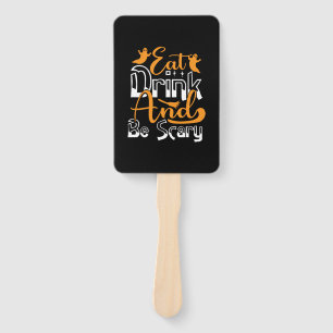 Halloween Eat Drink And Be Scary Birthday Hand Fan
