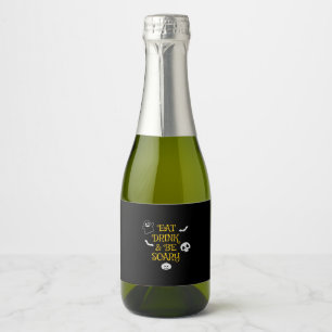 Halloween Eat Drink and Be Scary Birthday Sparkling Wine Label
