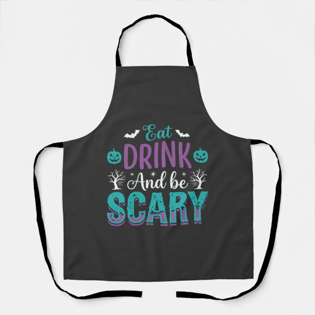 Halloween Eat Drink And Be Scary Design Apron (Front)