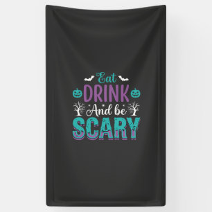 Halloween Eat Drink And Be Scary Design Banner