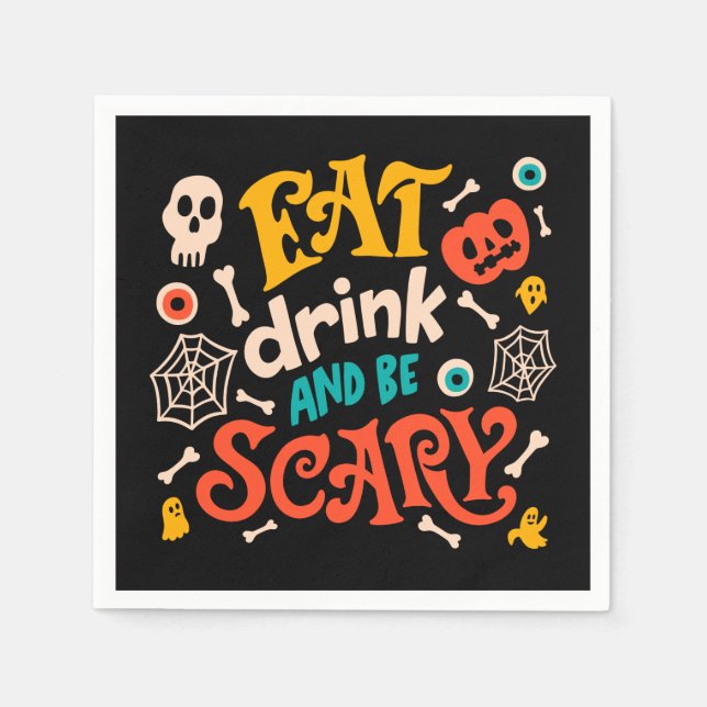 Halloween Eat Drink And Be Scary Modern Script Napkin (Front)