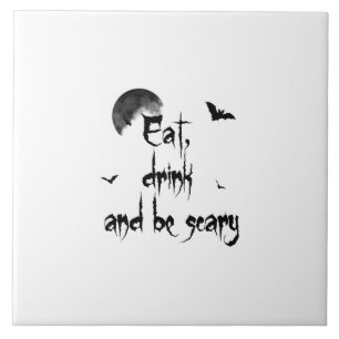 Halloween - Eat, drink and be scary Tile