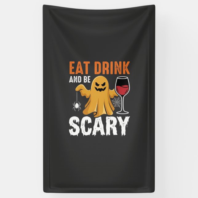 Halloween Eat Drink Be Scary Ghost Design_1 Banner (Vertical)