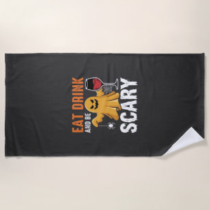 Halloween Eat Drink Be Scary Ghost Design_1 Beach Towel
