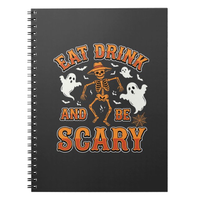 Halloween Eat Drink Be Scary Ghost Design_1 Notebook (Front)