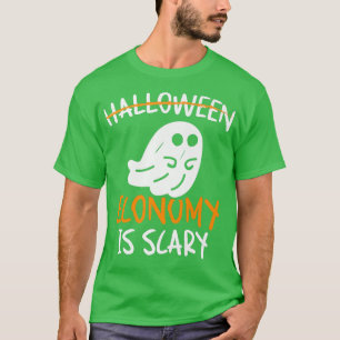 Halloween Economy Is Scary Lazy Funny Mum Dad Hall T-Shirt
