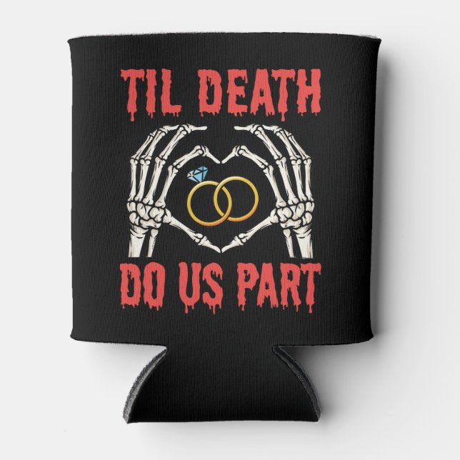 Halloween Engagement Til Death Do Us Part Can Cooler (Front)