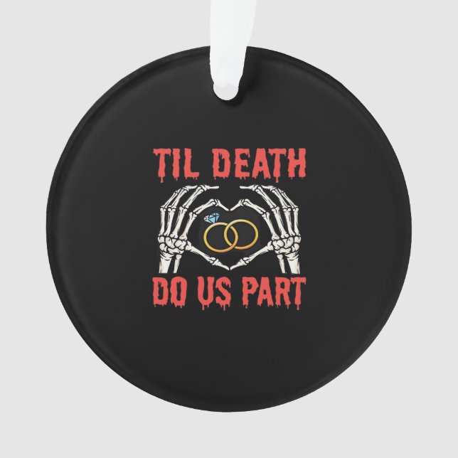 Halloween Engagement Til Death Do Us Part Ornament (Front)