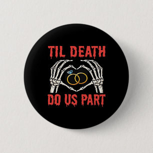 Halloween Engagement Til Death Do Us Part Skeleton 6 Cm Round Badge