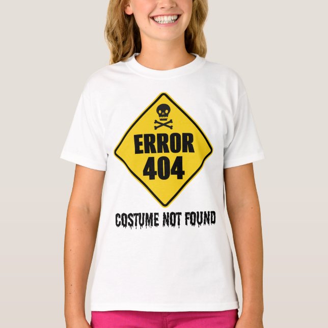 Halloween Error 404 Costume Not Found T-Shirt (Front)