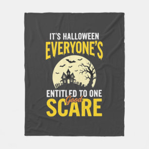 Halloween Everyone Entitled One Scare Design_1 Fleece Blanket