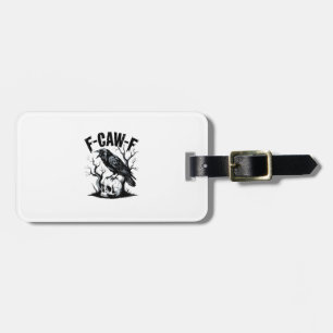 Halloween F-Caw-F Bird Crow Women Men Retro Classi Luggage Tag