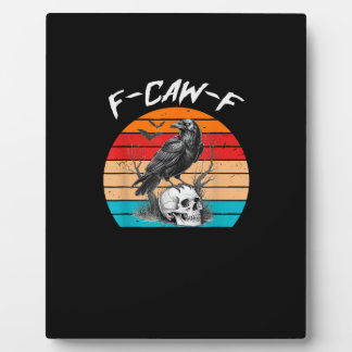 Halloween F-Caw-F Bird F-Caw-F Crow Women Men Vint Plaque