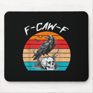 Halloween F Caw F Black Bird F-caw-f Crow Women Me Mouse Pad