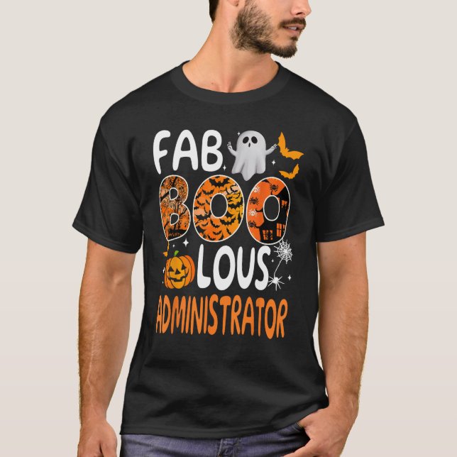 Halloween Faboolous Administrator Funny Men Women  T-Shirt (Front)