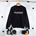 Halloween Family Matching Funny Mum Mummy Mummy Sweatshirt<br><div class="desc">Happy Halloween everyone! Are you ready to bring out the Halloween spirit? These funny Halloween themes for couples and families are the best way to get involved in Horror Nights. Create a unified and heartwarming visual as your family showcases their spooky style together. Capture the magic of Halloween with these...</div>
