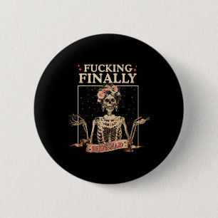 Halloween Fcking Finally Bridesmaid Skeleton Chelo 6 Cm Round Badge