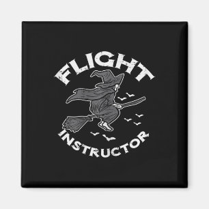 Halloween Flight Instructor Witch Funny Costume Wo Magnet