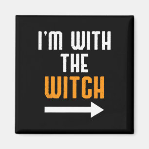 Halloween For Men I'm With The Witch Fun Hallowee Magnet