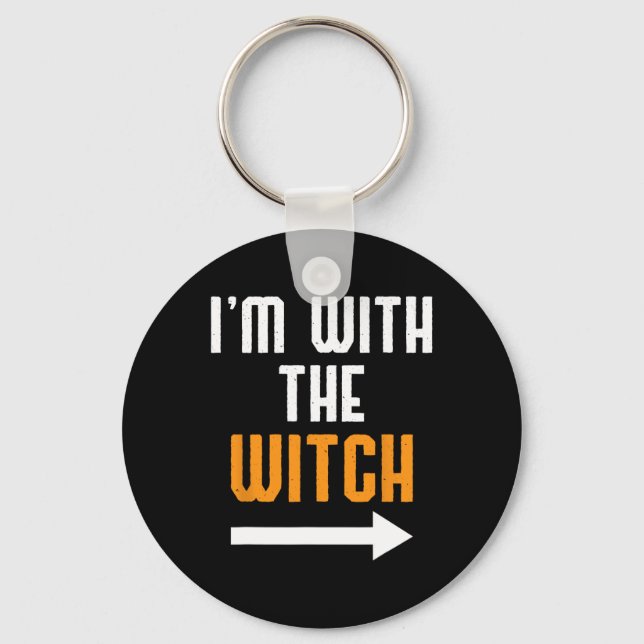 Halloween For Men I'm With The Witch Fun Halloween Key Ring (Front)