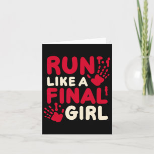 Halloween Funny Costume Run Like A Final Girl Horr Card