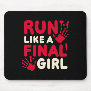 Halloween Funny Costume Run Like A Final Girl Horr Mouse Pad