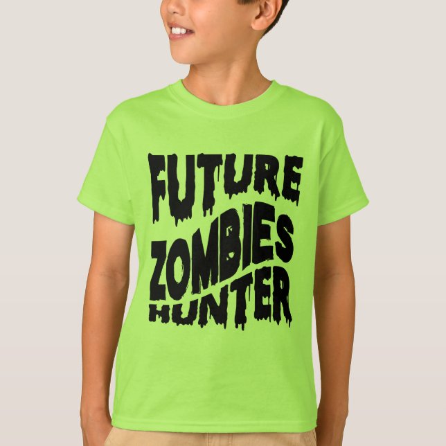 Halloween Funny Future Zombie Hunter T-Shirt (Front)