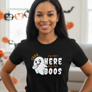 Halloween Funny Ghost Pun Just Here for the Boos T-Shirt