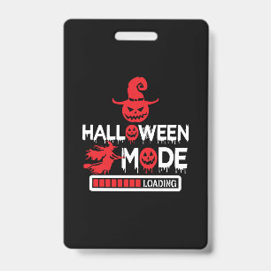 Halloween Funny Halloween Mode Loading Birthday ID Badge