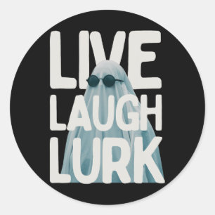 Halloween Funny Lurk Live Laugh Love Ghost Costume Classic Round Sticker