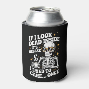 Halloween Funny Sarcastic Dead Inside Can Cooler