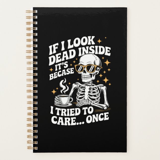 Halloween Funny Sarcastic Dead Inside Planner (Front)