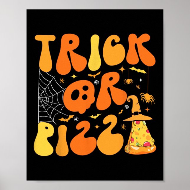 Halloween Funny Trick or Pizza Scary Ghost Deco Gr Poster (Front)