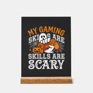 Halloween Gaming Skills Are Scary Ghost Controller Acrylic Sign