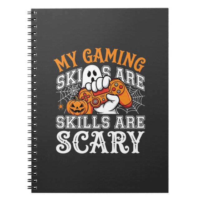Halloween Gaming Skills Are Scary Ghost Controller Notebook (Front)