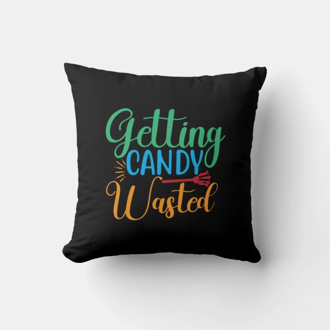 Halloween Getting Candy Wasted Birthday Cushion (Front)