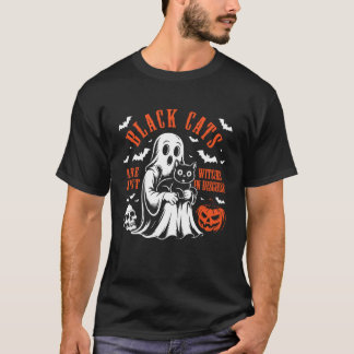Halloween Ghost Boo Black Cats are Just Witches in T-Shirt