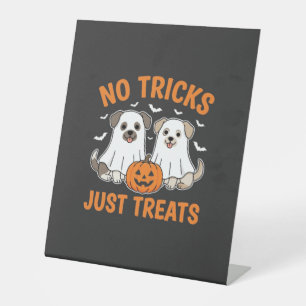 Halloween Ghost Dogs No Tricks Just Treats Design_ Pedestal Sign
