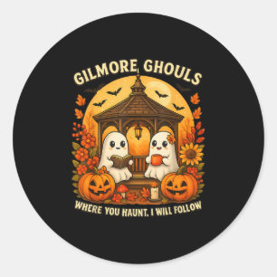 Halloween Ghost Gilmore Ghouls Where You Haunt I-w Classic Round Sticker