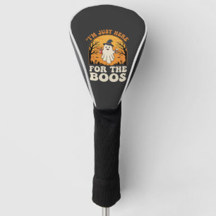 Halloween Ghost Here For The Boos Golf Head Cover