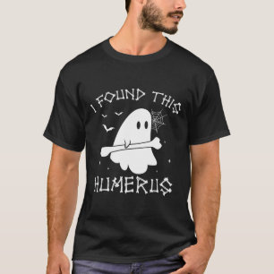 Halloween Ghost I Found Humerus Funny Costume Men T-Shirt